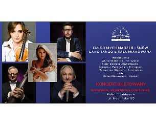 Bilety na koncert Gang Tango & Kaja Mianowana - Tango mych marzeń i snów w Jabłonnie - 28-08-2022