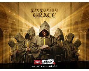Bilety na koncert Gregorian Grace - od czasów średniowiecznych do popkultury... w Radomiu - 08-11-2022 Bilety na koncert Gregorian Grace - od czasów średniowiecznych do popkultury... w Radomiu - 08-11-2022
