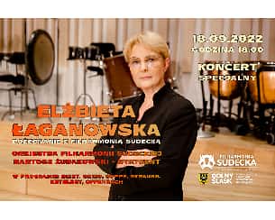 Bilety na koncert Specjalny - Elżbieta Łaganowska pożegnanie z Filharmonią Sudecką w Wałbrzychu - 18-09-2022
