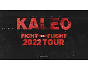 Bilety na koncert KALEO | Fight or Flight Tour | Support: Junius Meyvant w Warszawie - 11-10-2022