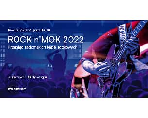 Bilety na koncert ROCK’n’MOK 2022 - PRZEGLĄD RADOMSKICH KAPEL ROCKOWYCH - 16-09-2022