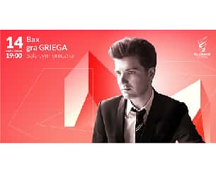 Bilety na koncert Bax gra GRIEGA w Szczecinie - 14-10-2022