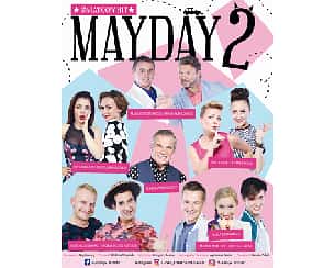 Bilety na spektakl Mayday 2 - Pruszków - 06-06-2021