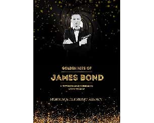 Bilety na koncert GOLDEN HITS OF JAMES BOND Z TOWARZYSZENIEM ORKIESTRY SYMFONICZNEJ w Raciborzu - 17-03-2023