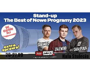 Bilety na koncert Stand-up: The Best Of Nowe Programy 2023 - Paweł Chałupka, Bartosz Zalewski i Adam Sobaniec - 27-09-2022