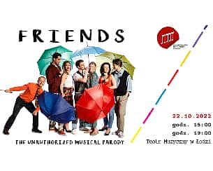 Bilety na spektakl Friends - The Musical Parody - Łódź - 22-10-2022