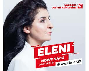 Bilety na koncert Eleni / Sądecka Jesień Kulturalna w Nowym Sączu - 19-09-2022