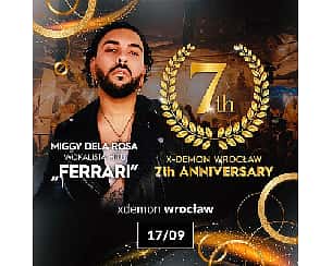 Bilety na koncert 7th Anniversary Of X-Demon Wrocław // Miggy Dela Rosa - 17-09-2022
