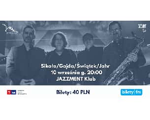 Bilety na koncert Sikała / Gajda / Świątek / Jahr  w Szczecinie - 10-09-2022