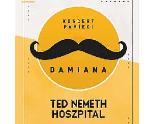 Bilety na koncert Pamięci Damiana Ekmana: Ted Nemeth & Hopszpital w Poznaniu - 01-10-2022