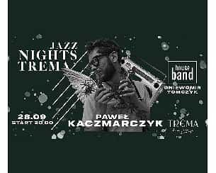 Bilety na koncert Paweł Kaczmarczyk | Trema Jazz Nights #4 w Warszawie - 28-09-2022