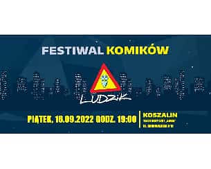 Bilety na koncert ARENA KOMIKÓW LUDZIKA - 16-09-2022