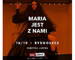Bilety na koncert Maria Peszek - 16 października zapraszamy na koncert Marii Peszek w Fabryce Lloyda! w Bydgoszczy - 16-10-2022