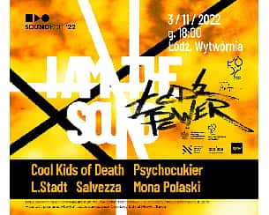 Bilety na koncert Soundedit '22 - Łódź Power! - Cool Kids Of Death, L.Stadt, Psychocukier, Salvezza, Mona Polaski - 03-11-2022