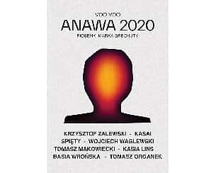 Bilety na koncert Voo Voo, Waglewski i Goście - ANAWA 2020 - Piosenki Marka Grechuty w Bydgoszczy - 24-11-2022