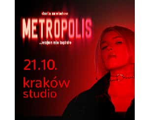 Bilety na koncert Daria Zawiałow "METROPOLIS… wojen nie będzie” | Kraków - 21-10-2022