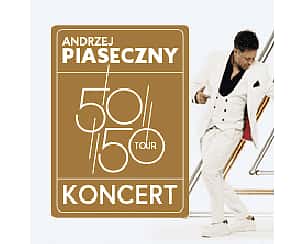 Bilety na koncert Andrzej Piaseczny 50/50 w Gdańsku - 03-12-2022