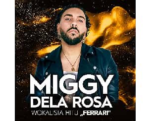 Bilety na koncert Miggy Dela Rosa - wokal hitu: "FERRARI" | X-Demon Poznań - 05-11-2022