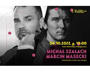 Bilety na WIECZÓR NIEOCZYWISTYCH ZDERZEŃ - Michał Szałach/Marcin Masecki - Festiwal Muzyka w Willi Blumwego