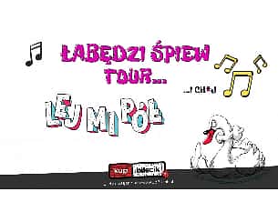 Bilety na koncert Lej mi Pół - Łabędzi Śpiew Tour w Częstochowie - 04-11-2022