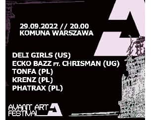 Bilety na Avant Art Festival 2022 Warszawa // Krenz (PL) / Phatrax (PL) / TONFA (PL) / Ecko Bazz feat. STILL (UG/IT) / Deli Girls (US)