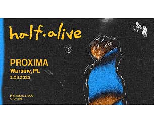 Bilety na koncert half•alive w Warszawie - 02-03-2023