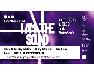 Bilety na koncert Soundedit '22 - Crime & The City Solution, Barry Adamson, Leftfield, BOKKA, Anieli, Ania Leon w Łodzi - 05-11-2022