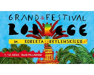 Bilety na Grand Festival Róbrege 2022