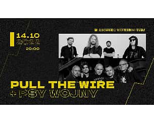 Bilety na koncert Pull The Wire + Psy Wojny w Krakowie - 14-10-2022