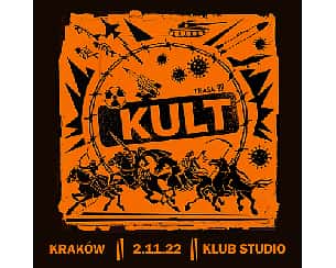 Bilety na koncert KULT “Trasa pomarańczowa 2022” | Kraków - 02-11-2022