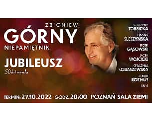 Bilety na koncert Zbigniew Górny Niepamiętnik 50 lat minęło w Poznaniu - 27-10-2022