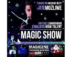 Bilety na spektakl Magic Show  - Bartosz Lewandowski - Mikołajkowy pokaz magii i iluzji - Finalista Mam Talent! - Nakło - 07-12-2022