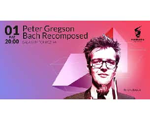Bilety na koncert Inspired By Bach: Peter Gregson - Bach Recomposed w Szczecinie - 01-10-2022