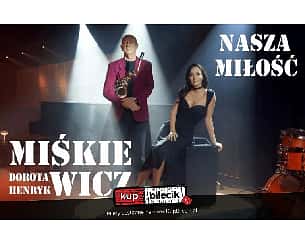 Bilety na koncert Dorota i Henryk Miśkiewicz - Koncert jazzowy "Nasza miłość" w Przemyślu - 18-11-2022