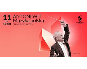 Bilety na koncert ANTONI WIT I Muzyka polska w Szczecinie - 11-11-2022