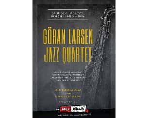 Bilety na koncert Göran Larsen Jazz Quartet - Zaduszki Jazzowe w Dębicy - 03-11-2022