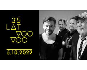 Bilety na koncert 35 LAT VOO VOO w Katowicach - 05-10-2022