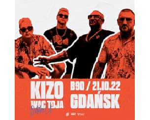 Bilety na koncert KIZO - WAC TOJA - OSTATNI LOT w Gdańsku - 21-10-2022