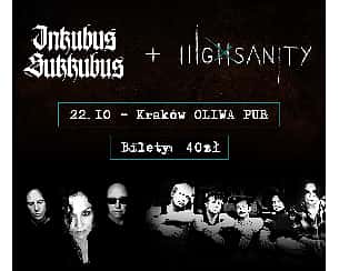 Bilety na koncert Inkubus Sukkubus + HighSanity, 22.10 || OLIWA PUB KRK w Krakowie - 22-10-2022
