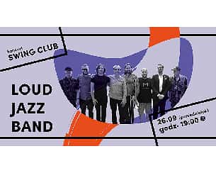 Bilety na koncert Swing Club: LOUD JAZZ BAND w Warszawie - 26-09-2022