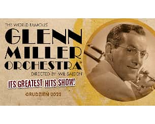 Bilety na koncert Glenn Miller Orchestra Its greatest HITS show! w Szczecinie - 19-12-2022