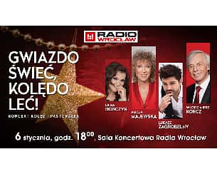 Bilety na koncert Gwiazdo świeć, kolędo leć we Wrocławiu - 06-01-2023
