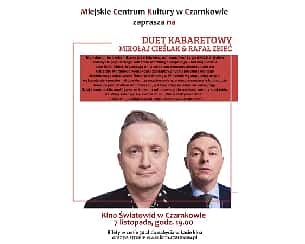 Bilety na kabaret Duet kabaretowy Mikołaj Cieślak & Rafał Zbieć w Czarnkowie - 07-11-2022
