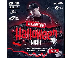 Bilety na koncert 29.10 | HALLOWEEN NIGHT | Max Farenthide w Zamościu - 29-10-2022