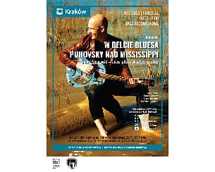 Bilety na koncert W DELCIE BLUESA-PUHOVSKY NAD MISSISSIPPI - koncert w Krakowie - 09-10-2022