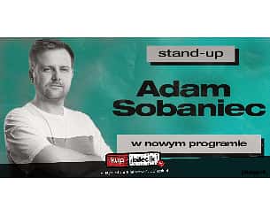 Bilety na kabaret Stand-up: Adam Sobaniec - Stand-up |Zawiercie| Adam Sobaniec i Piotr Przytuła - 20-09-2022