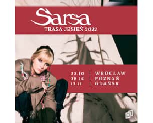 Bilety na koncert SARSA - trasa premierowa #runostany w Gdańsku - 13-11-2022