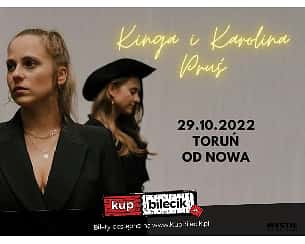 Bilety na koncert Kinga i Karolina Pruś - Jesienna trasa koncertowa - promocja albumu DAR w Toruniu - 29-10-2022