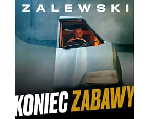 Bilety na koncert Zalewski - Koniec Zabawy w Warszawie - 17-12-2022