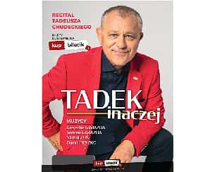 Bilety na koncert Recital Tadeusza Chudeckiego - Muzyczne podróże Tadeusza Chudeckiego w Warszawie - 15-10-2022